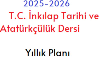 2025-2026 12. Sınıf T.C. İnkılap Tarihi ve Atatürkçülük Dersi Ünitelendirilmiş Yıllık Planı